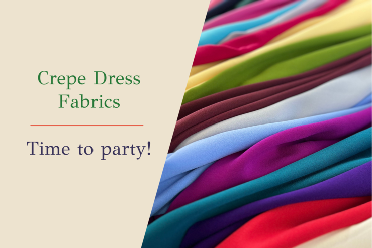 A Guide to Crepe Fabrics: Versatile, Elegant, and Easy to Sew