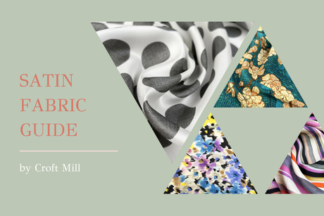 Satin Fabric Guide by Croft Mill