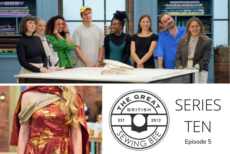 The Great British Sewing Bee 2024: Episode 5 Recap
